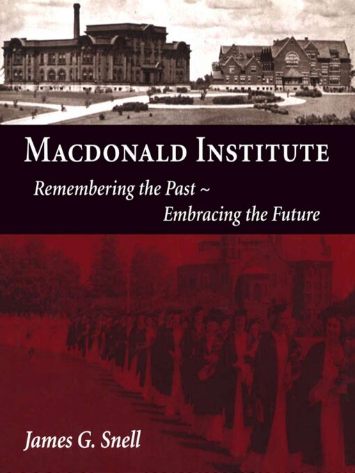 Title details for Macdonald Institute by James Snell - Available